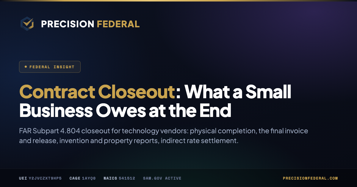 Contract Closeout: What a Small Business Owes at the End