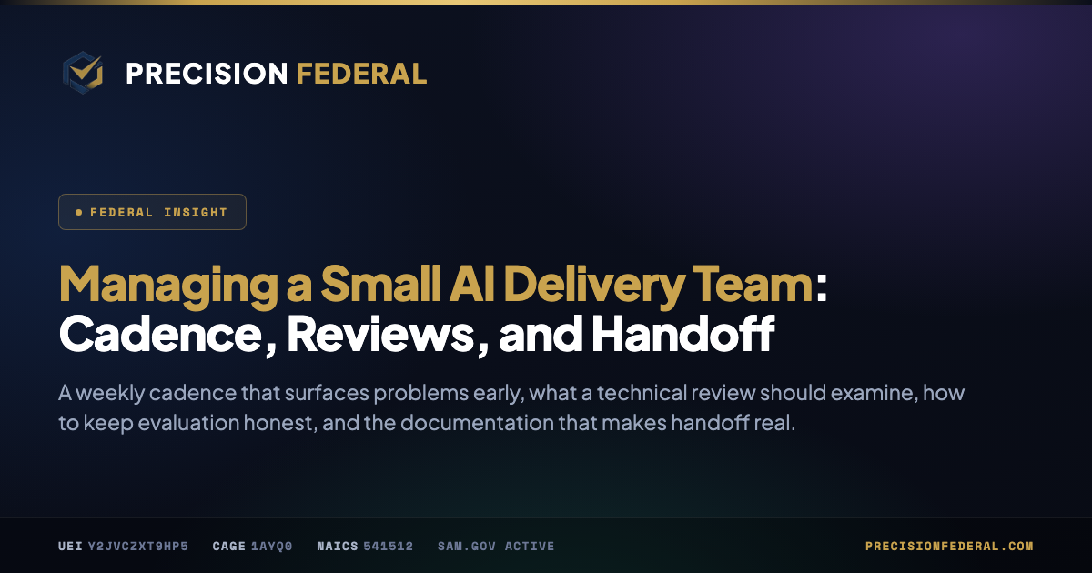 Managing a Small AI Delivery Team: Cadence, Reviews, and Handoff