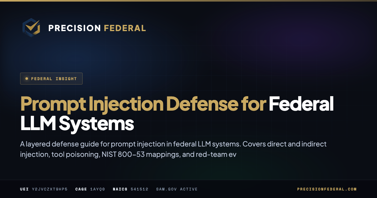 Prompt Injection Defense for Federal LLM Systems