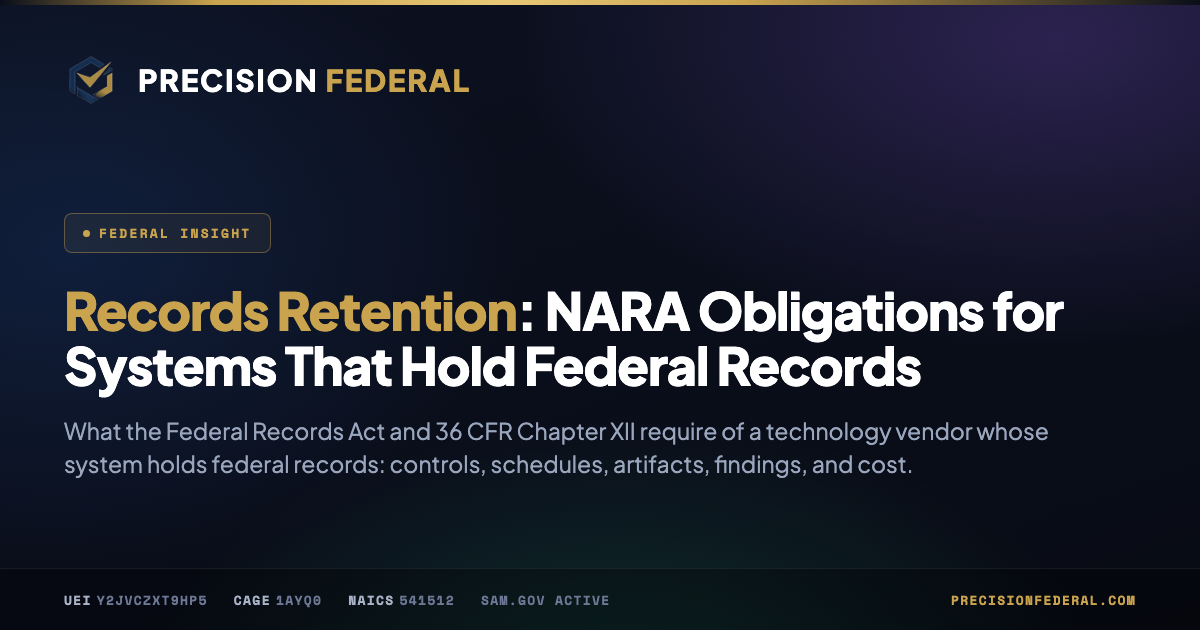 Records Retention: NARA Obligations for Systems That Hold Federal Records