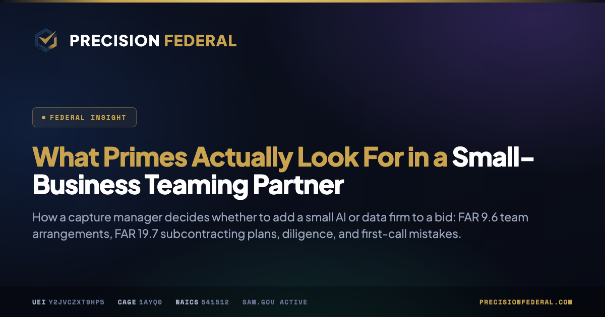 What Primes Actually Look For in a Small-Business Teaming Partner