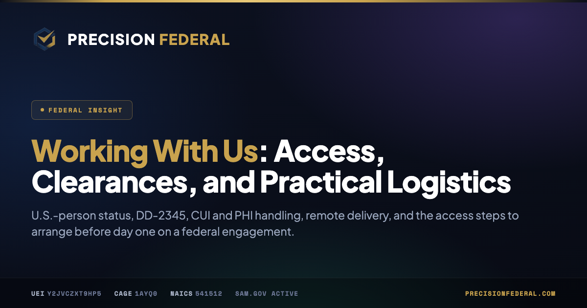 Working With Us: Access, Clearances, and Practical Logistics